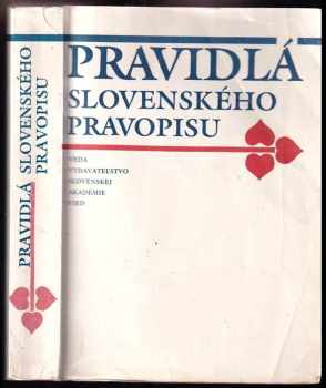 Pravidlá slovenského pravopisu - Ján Kačala, Ábel Kráľ, Ján Horecký (1991, Veda) - ID: 617928