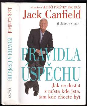 Jack Canfield: Pravidla úspěchu
