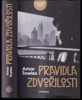 Amor Towles: Pravidla zdvořilosti
