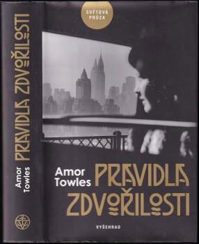 Amor Towles: Pravidla zdvořilosti