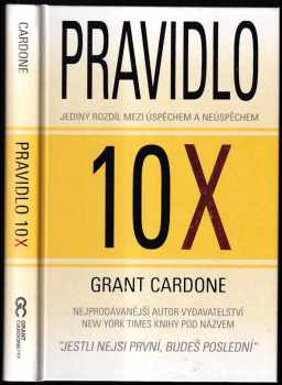 Grant Cardone: Pravidlo 10X