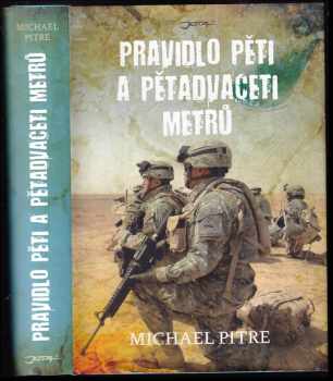 Michael Pitre: Pravidlo pěti a pětadvaceti metrů