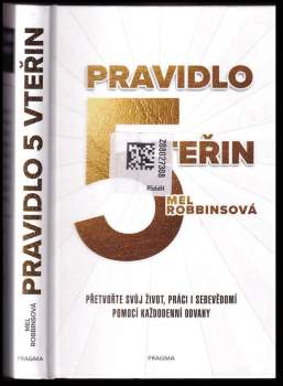 Mel Robbins: Pravidlo pěti vteřin