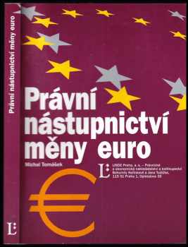 Michal Tomášek: Právní nástupnictví měny euro