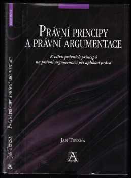 Jan Tryzna: Právní principy a právní argumentace