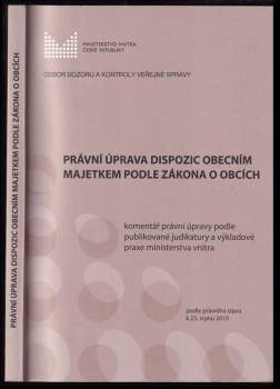 Právní úprava dispozic obecním majetkem podle zákona o obcích