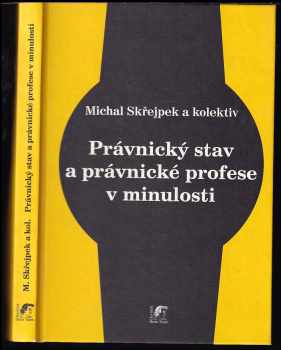 Právnický stav a právnické profese v minulosti