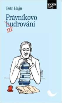Petr Hajn: Právníkovo mudrování