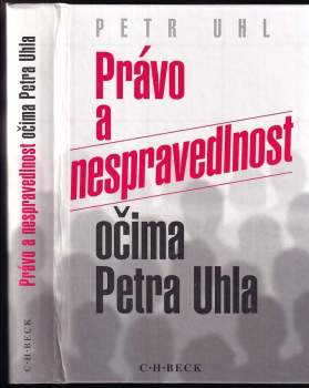 Právo a nespravedlnost očima Petra Uhla