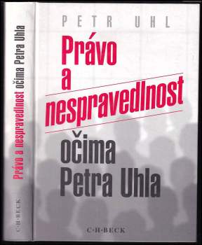 Právo a nespravedlnost očima Petra Uhla
