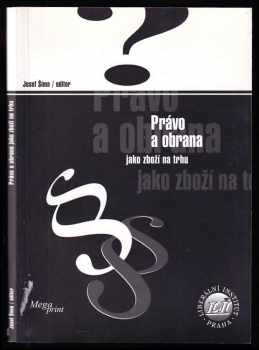 Právo a obrana jako zboží na trhu
