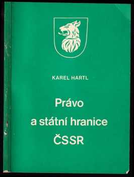 Karel Hartl: Právo a státní hranice ČSSR