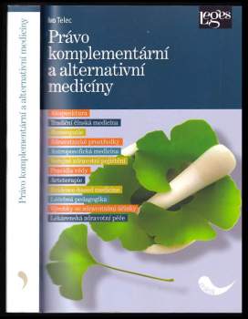 Ivo Telec: Právo komplementární a alternativní medicíny