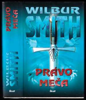 Wilbur A Smith: Právo meča
