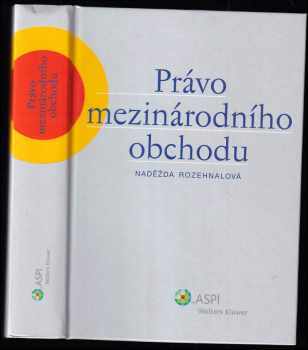 Naděžda Rozehnalová: Právo mezinárodního obchodu