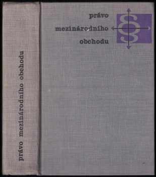 Zdeněk Kučera: Právo mezinárodního obchodu