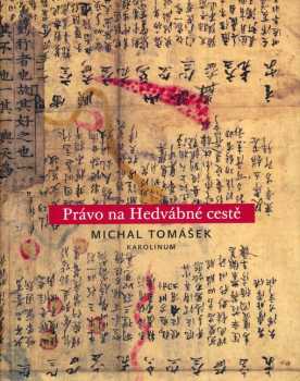 Právo na Hedvábné cestě