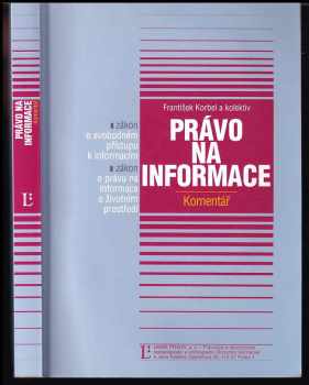 Právo na informace : zákon o svobodném přístupu k informacím, zákon o právu na informace o životním prostředí : komentář