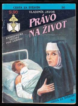 Vladimír Javor: Právo na život