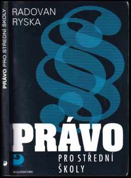 Právo pro střední školy - Radovan Ryska (2004, Fortuna) - ID: 890829