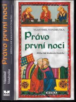 Právo první noci - Vlastimil Vondruška (2019, MOBA) - ID: 831753