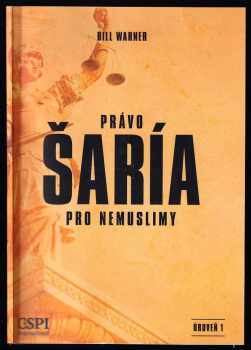 Bill Warner: Právo šaría pro nemuslimy