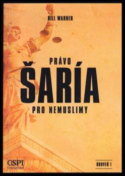 Bill Warner: Právo šaría pro nemuslimy