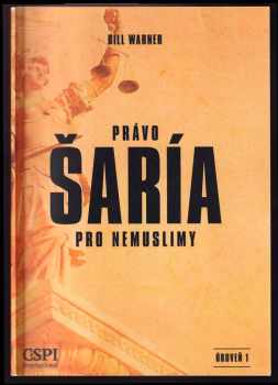 Bill Warner: Právo šaría pro nemuslimy