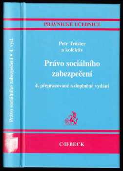 Právo sociálního zabezpečení - Petr Tröster (2008, C.H. Beck) - ID: 1209913