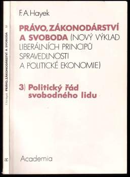 A F Hayek: Právo, zákonodárství a svoboda