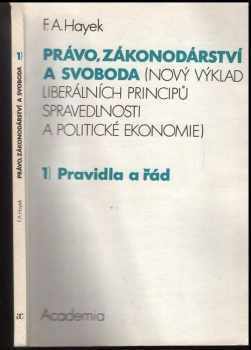 Friedrich A. von Hayek: Právo, zákonodárství a svoboda
