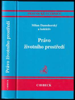 Milan Damohorský: Právo životního prostředí