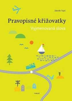 Zdeněk Topil: Pravopisné křižovatky