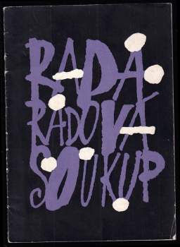 Pravoslav Rada - Jindřiška Radová - Josef Soukup