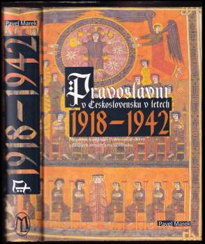 Pavel Marek: Pravoslavní v Československu v letech 1918-1942