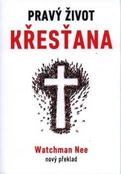 Pravý život křesťana