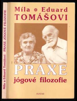 Eduard Tomáš: Praxe jógové filozofie