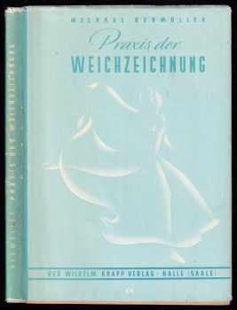 Michael Neumüller: Praxis der Weichzeichnung