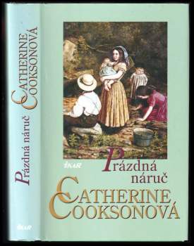 Catherine Cookson: Prázdná náruč