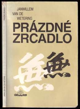 Janwillem Van de Wetering: Prázdné zrcadlo