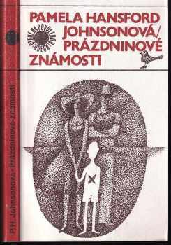 Pamela Hansford Johnson: Prázdninové známosti