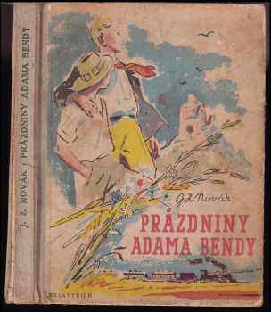 Prázdniny Adama Bendy - Jiří Zdeněk Novák (1946, Melantrich) - ID: 75389