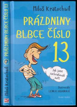 Prázdniny blbce číslo 13