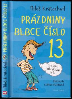 Prázdniny blbce číslo 13