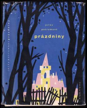 Jerzy Putrament: Prázdniny
