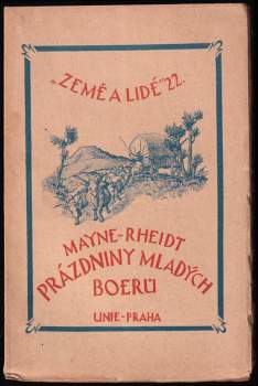 Mayne-Reid: Prázdniny mladých Boerů