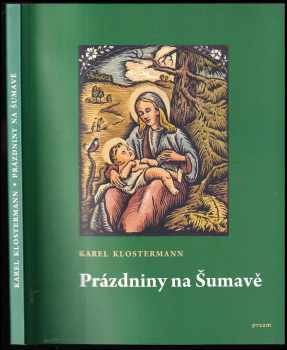 Karel Klostermann: Prázdniny na Šumavě