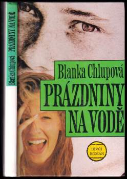 Blanka Chlupová: Prázdniny na vodě