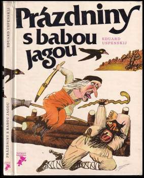 Èduard Nikolajevič Uspenskij: Prázdniny s babou Jagou