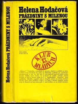 Helena Hodačová: Prázdniny s Milenou